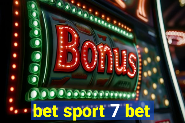 bet sport 7 bet